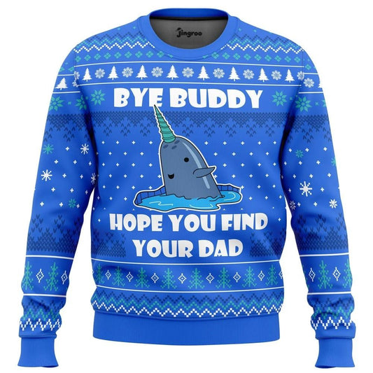Bye Buddy, Hope You Find Your Dad Ugly Christmas Sweater - Christmas Jumper (front)