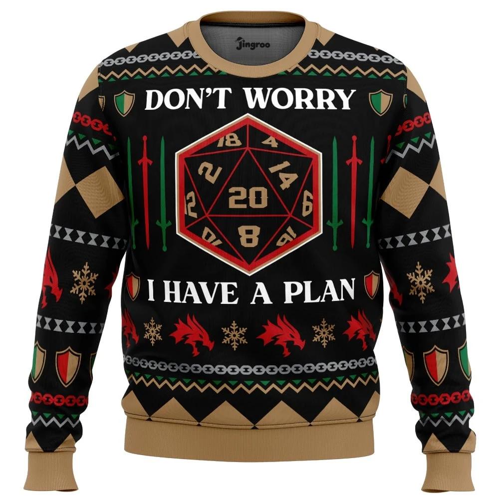 Don't Worry, I Have A Plan (Rolls Nat 1) Ugly Christmas Sweater - Christmas Jumper (front)