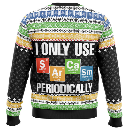 I Only Use Sarcasm Periodically Ugly Christmas Sweater - Christmas Jumper (back)