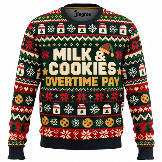Milk & Cookies Overtime Pay Ugly Christmas Sweater - Christmas Jumper (front)