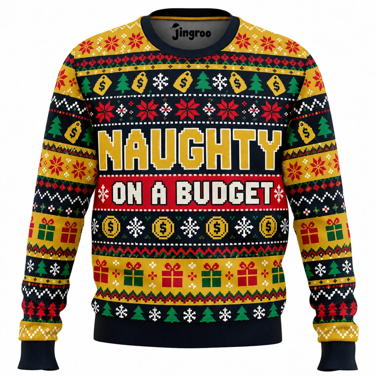 Naughty on a Budget Ugly Christmas Sweater - Christmas Jumper (front)