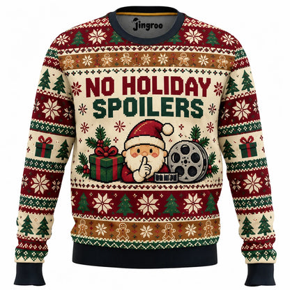 No Holiday Spoilers Ugly Christmas Sweater - Christmas Jumper (front)