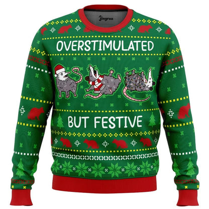 Overstimulated But Festive Ugly Christmas Sweater - Christmas Jumper (front)
