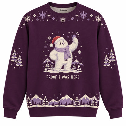 Proof I Was Here Ugly Christmas Sweater - Christmas Jumper (front): yeti in scarf holds phone for snowy selfie