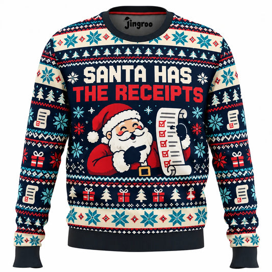 Santa Has the Receipts Ugly Christmas Sweater - Christmas Jumper (front)