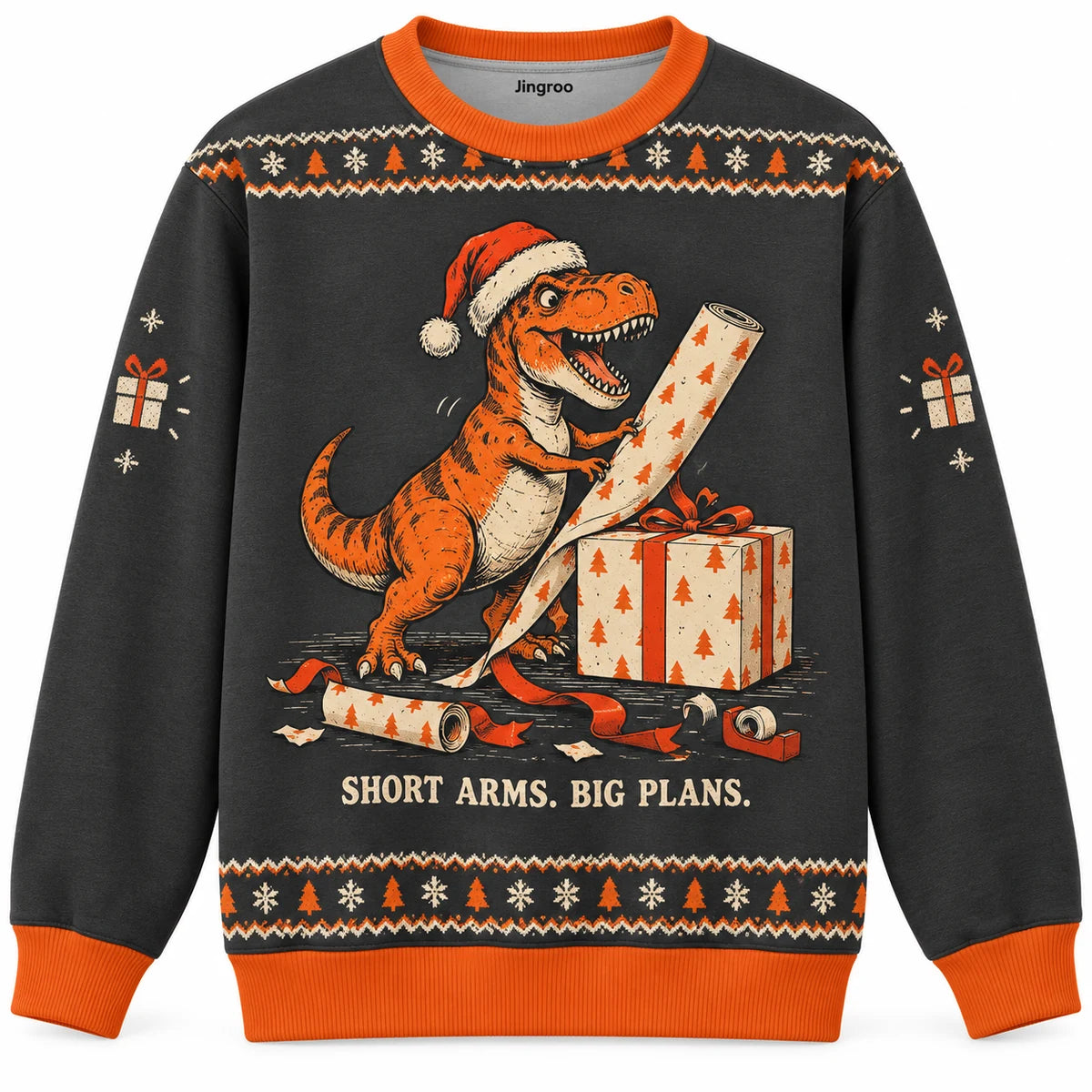 Short Arms Big Plans Ugly Christmas Sweater - Christmas Jumper (front): tiny-armed T-rex holds enormous roll of paper