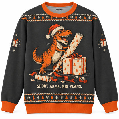 Short Arms Big Plans Ugly Christmas Sweater - Christmas Jumper (front): tiny-armed T-rex holds enormous roll of paper