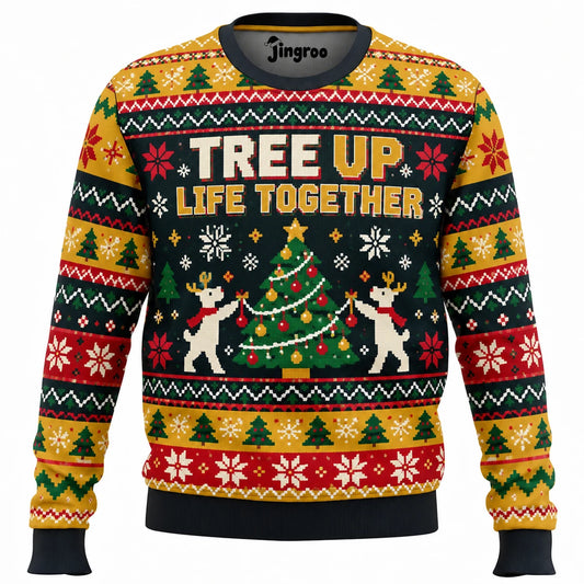 Tree Up Life Together Ugly Christmas Sweater - Christmas Jumper (front)
